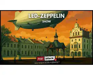Bilety na koncert Zeppelinians - LED-ZEPPELIN SHOW by Zeppelinians w Rzeszowa - 19-09-2026