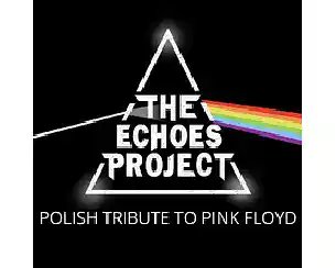 Bilety na koncert Pink Floyd Tribute (The Echoes Project) w Grudziądz - 15-04-2026