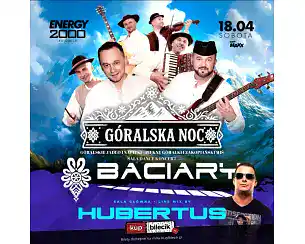 Bilety na koncert BACIARY - G&Oacute;RALSKA NOC w Warszawy - 18-04-2026