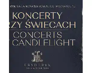 KONCERTY PRZY ŚWIECACH w Sali Koncertowej Fryderyk