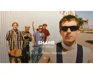 Bilety na koncert shame w Warszawy - 15-10-2025