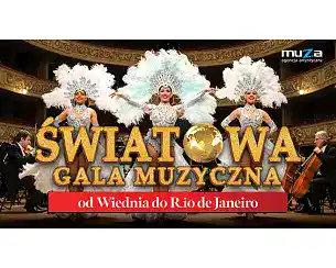 Bilety na koncert ŚWIATOWA GALA MUZYCZNA w Lublina - 28-11-2025