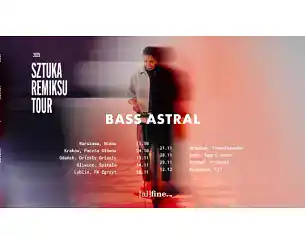 Bilety na koncert Bass Astral - BASS ASTRAL | KATOWICE | P23 - 12-12-2025