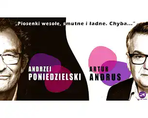 Bilety na koncert Andrzej Poniedzielski i Artur Andrus - Andrzej Poniedzielski i Artur Andrus - Piosenki wesołe, smutne i ładne. Chyba... w Gdańska - 25-04-2026