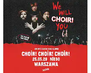 Bilety na koncert Choir! Choir! Choir! | Warszawa - 25-05-2026