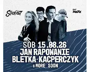 Bilety na koncert BLETKA & JAN-RAPOWANIE & KACPERCZYK & MORE SOON | Strefa 57 w Przytkowic - 15-08-2026