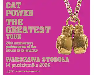 Bilety na koncert Cat Power - The Greatest Tour | Warszawa - 14-10-2026