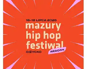 Bilety na Mazury Hip Hop Festiwal 2026 REBORN