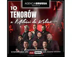 Bilety na koncert 10 Tenor&oacute;w - Z miłości do kobiet - Tourn&eacute;e luty i marzec 2026 w Inowrocława - 21-03-2026