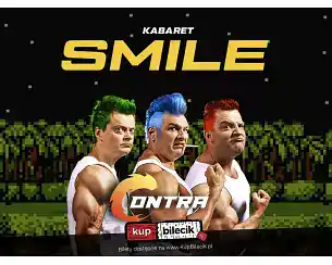 Bilety na kabaret Smile "CONTRA". w Legionowo - 23-10-2026