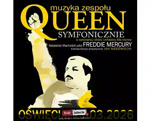 Bilety na koncert Queen Symfonicznie powraca do Oświęcimia - Oświęcimskie Centrum Kultury - 21 marca 2026! - 21-03-2026