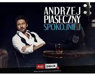 Bilety na koncert Andrzej Piaseczny - Spokojniej w Piły - 16-04-2026