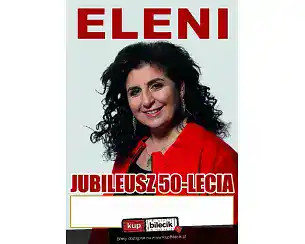 Bilety na koncert Eleni z zespołem - Jubileusz 50-lecia! w Końskie - 12-05-2026