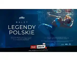 Bilety na spektakl Legendy polskie przekazywano od dawien dawna - Warszawa - 31-05-2026
