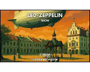 Bilety na koncert LED-ZEPPELIN SHOW by Zeppelinians - Koncert Zeppelinians w Rzeszowa - 19-09-2026
