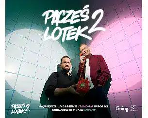 Bilety na koncert Pacześ x Lotek Tour 2 - Rzesz&oacute;w // IV Termin w Jasionky - 09-04-2026