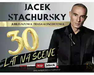 Bilety na koncert Jacek Stachursky - KONCERT JUBILEUSZOWY Z OKAZ 30 LAT PRACY ARTYSTYCZNEJ! w Rawa Mazowiecka - 20-04-2026