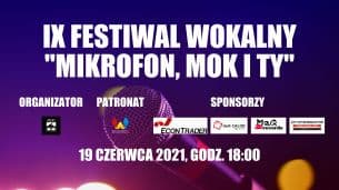 Bilety na Gala Ogólnopolskiego IX Festiwalu Wokalnego "Mikrofon, MOK i Ty"