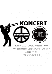 Koncert Tukej & Bez Ceregieli  w Chorzowie - 02-07-2021