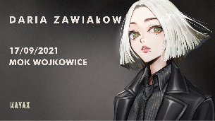 Koncert Daria Zawiałow | MOK Wojkowice | 17.09.2021 - 17-09-2021