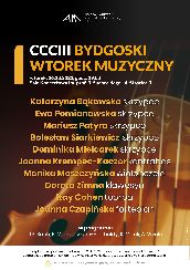 Koncert CCCIII BYDGOSKI WTOREK MUZYCZNY w Bydgoszczy - 26-10-2021
