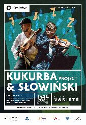 Koncert Kukurba & Słowiński Project w Krakowie - 24-11-2021