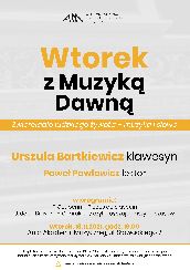 Koncert Wtorek z Muzyką Dawną  w Bydgoszczy - 16-11-2021