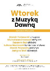 Koncert Wtorek z Muzyką Dawną  w Bydgoszczy - 14-12-2021