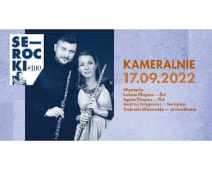 KONCERT KAMERALNY | SEROCKI #100 w Toruniu - 17-09-2022