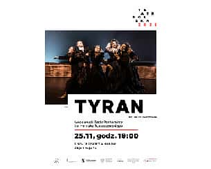 Koncert Tyran - spektakl w ramach Teatru Polska w Koninie - 25-11-2022
