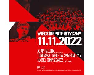 Koncert WIECZÓR PATRIOTYCZNY w Toruniu - 11-11-2022