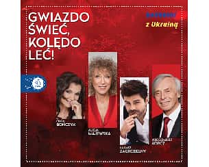 Koncert kolęd i pastorałek: Alicja Majewska, Olga Bończyk, Łukasz Zagrobelny, Włodziemierz Korcz w Chorzowie - 09-12-2022