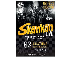 Koncert zespołu Skankan. Klub Agaton 2, Szczytno - 09-12-2022