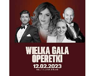 Koncert WIELKA GALA OPERETKI w Toruniu - 12-02-2023