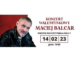 Maciej Balcar - koncert w Walentynki w Giżycku - 14-02-2023