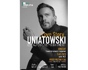 Koncert Sławek Uniatowski Love Story w Mińsku Mazowieckim - 17-03-2023