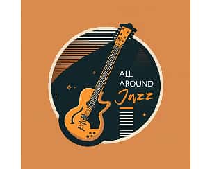 All Around Jazz #1 - koncert oraz jam session w Olsztynie - 24-03-2023