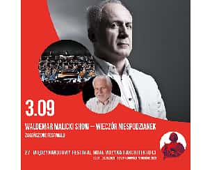 Koncert WALDEMAR MALICKI SHOW – WIECZÓR NIESPODZIANEK w Toruniu - 03-09-2023
