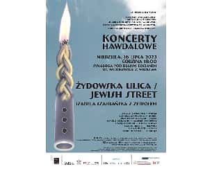 Koncert Hawdalowy - Żydowska ulica /Jewish street  we Wrocławiu - 16-07-2023