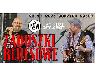Koncert Zaduszki Bluesowe | KSW w JackBarKato w Katowicach - 28-10-2023