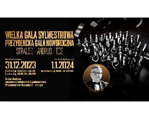 Koncert Prezydencka Gala Noworoczna - STRAUSS | ANDRUS | TOS w Toruniu - 01-01-2024