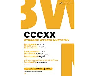 Koncert CCCXX BYDGOSKI WTOREK MUZYCZNY w Bydgoszczy - 12-12-2023