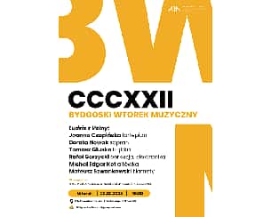 Koncert CCCXXII BYDGOSKI WTOREK MUZYCZNY w Bydgoszczy - 20-02-2024