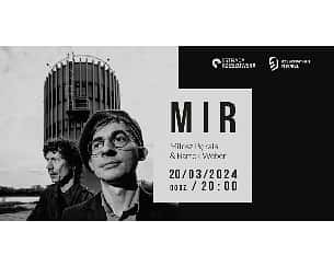 Koncert zespołu MIR - Miłosz Pękala & Bartek Weber w Rzeszowie - 20-03-2024