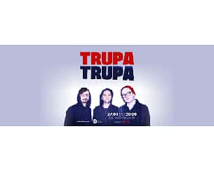 Koncert Trupa Trupa w Olsztynie - 27-04-2024