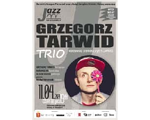 Koncert Grzegorz Tarwid TRIO – Jazz w Podziemiach Kamedulskich w Warszawie - 11-04-2024