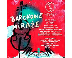 Barokowe miraże - koncert kameralny w Wałbrzychu - 15-05-2024