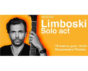 Koncert LIMBOSKI - SOLO ACT w Rzeszowie - 14-03-2025