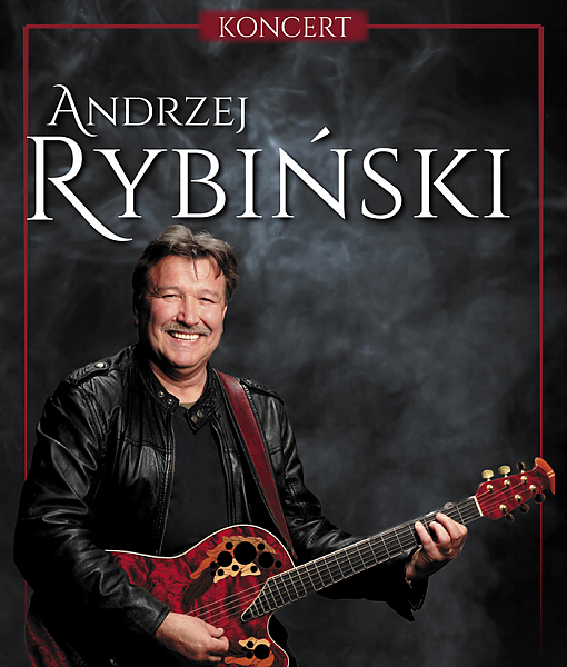 Andrzej Rybiński w Chorzowie - 24.05.2019 - bilety