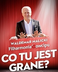 Bilety na kabaret Waldemar Malicki i Filharmonia Dowcipu - "Co tu jest grane?" w Warszawie - 21-09-2014
